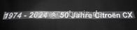 Aufkleber Heckscheibe "1974-2024 50 Jahre Citroen CX" deutsch